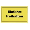 Hinweisschild Einfahrt freihalten Kunststoff gelb*Metafranc