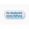 Metafranc Hinweisschild für Garderobe keine Haftung Kunststoff weiß