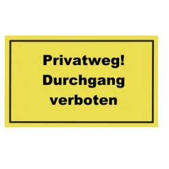 Hinweisschild Privat Durchgang Kunststoff gelb*Metafranc Best