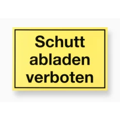 Verbotsschild Schuttabladen verboten Kunststoff gelb^Metafranc Online